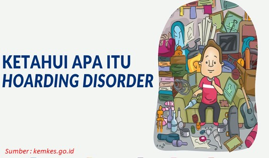 Coba Cek, Adakah Penyebab Hoarding Disorder Dalam Diri? 1 Pengertian Hoarding Disorder