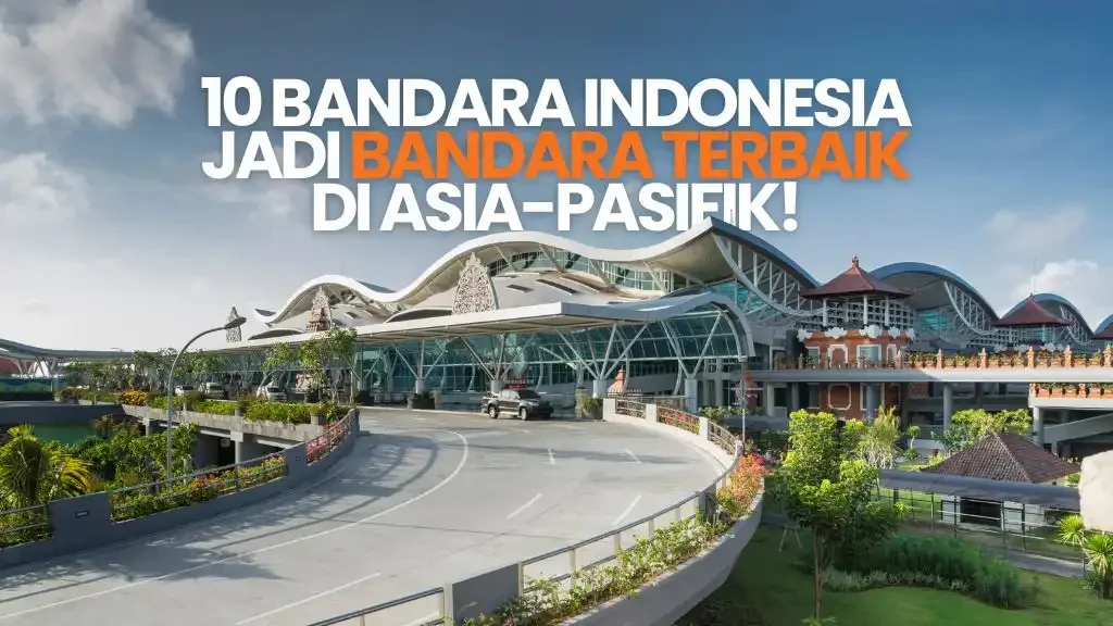 10 Bandara Indonesia Ditetapkan Sebagai Bandara Terbaik di Asia Pasifik! Bandara terbaik di asia pasifik, Injourney, PT angkasa pura, Bandara Internasional Soekarno-Hatta, soekarno hatta, Bandara Internasional I Gusti Ngurah Rai, ngurah rai, bali, Bandara Internasional Juanda, bandara juanda, Bandara Internasional Sultan Hasanuddin, Bandara Internasional SAMS Sepinggan, Bandara Internasional Yogyakarta, Bandara Supadio, Bandara Sultan Mahmud Badaruddin II, Bandara Jenderal Ahmad Yani, Bandara Pattimura